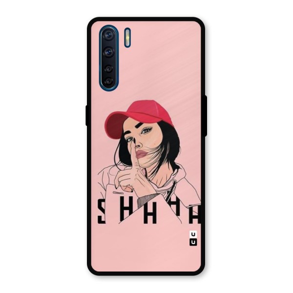 Shhhh Girl Metal Back Case for Oppo F15