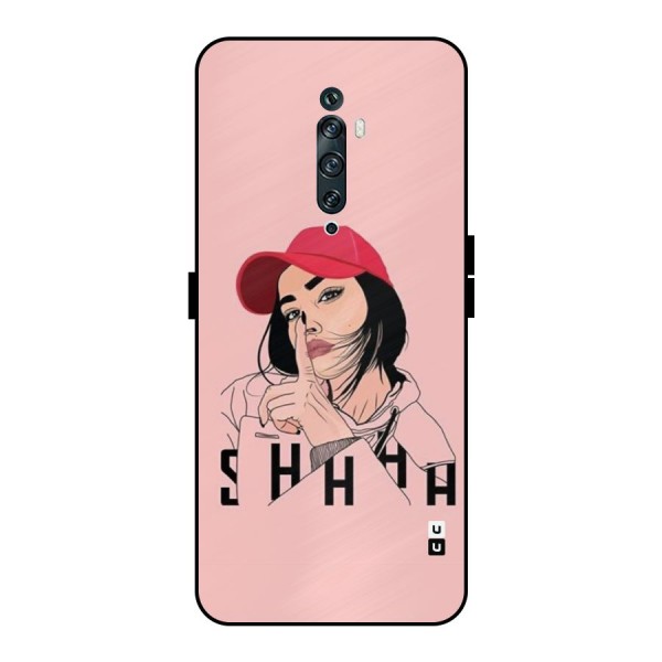 Shhhh Girl Metal Back Case for Oppo Reno2 F