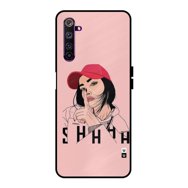 Shhhh Girl Metal Back Case for Realme 6 Pro