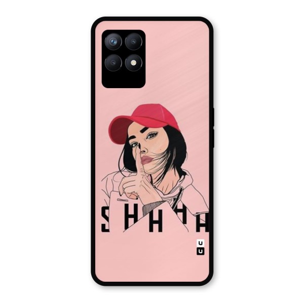 Shhhh Girl Metal Back Case for Realme 8i