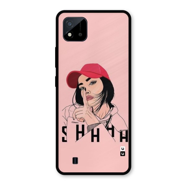 Shhhh Girl Metal Back Case for Realme C11 2021