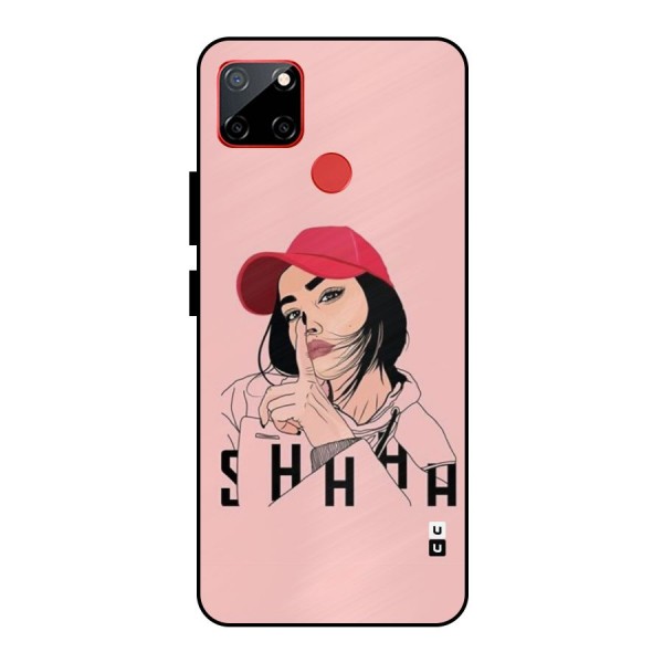 Shhhh Girl Metal Back Case for Realme C12