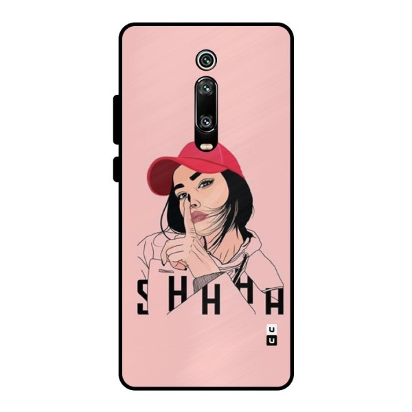 Shhhh Girl Metal Back Case for Redmi K20 Pro