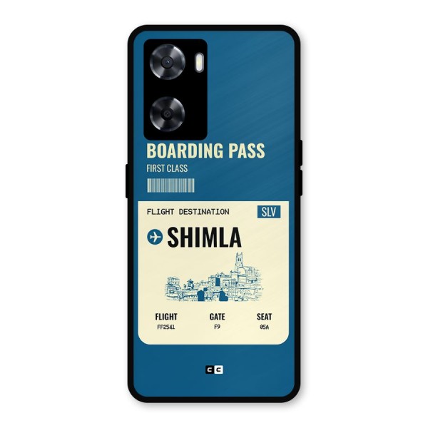 Shimla Boarding Pass Metal Back Case for Oppo A57 2022