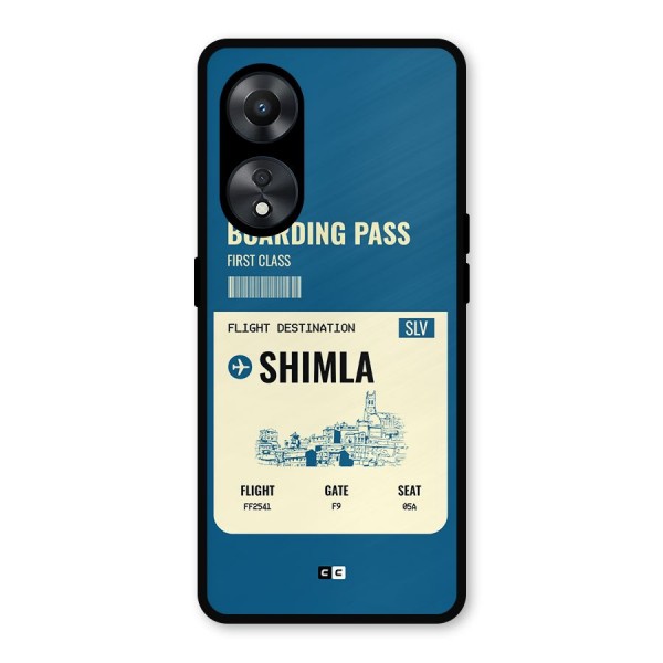 Shimla Boarding Pass Metal Back Case for Oppo A78