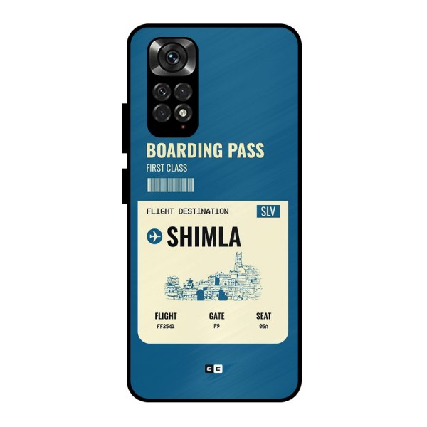 Shimla Boarding Pass Metal Back Case for Redmi Note 11 Pro