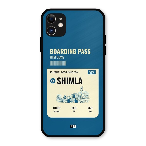 Shimla Boarding Pass Metal Back Case for iPhone 11