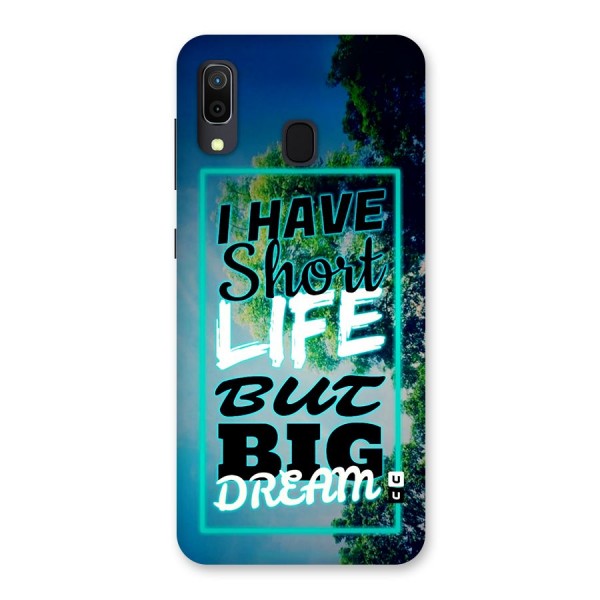 Short Life Big Dream Back Case for Galaxy A20