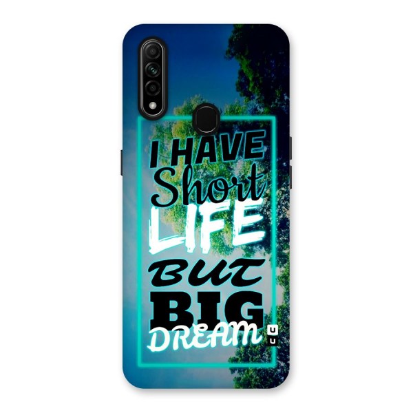 Short Life Big Dream Back Case for Oppo A31