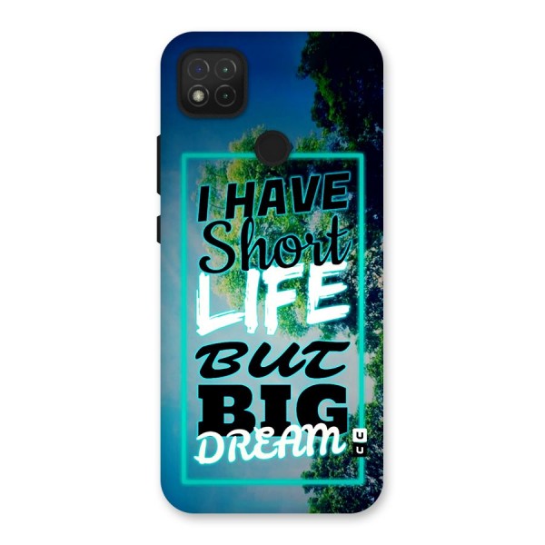 Short Life Big Dream Back Case for Redmi 9C