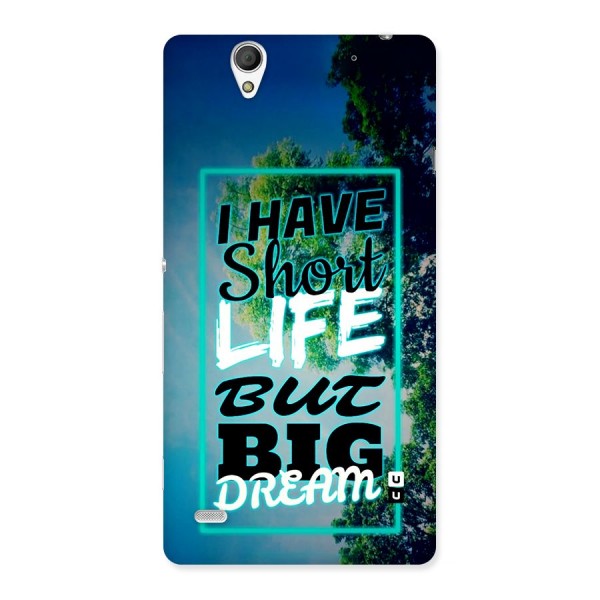 Short Life Big Dream Back Case for Xperia C4