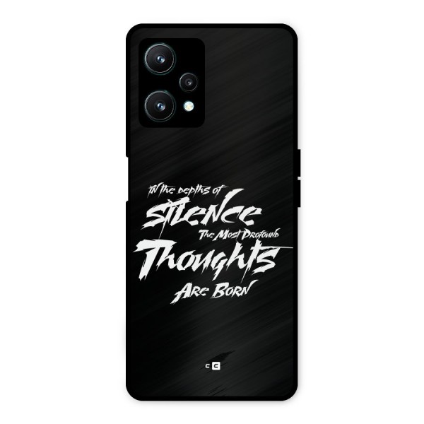 Silent Thoughts Metal Back Case for Realme 9 Pro 5G