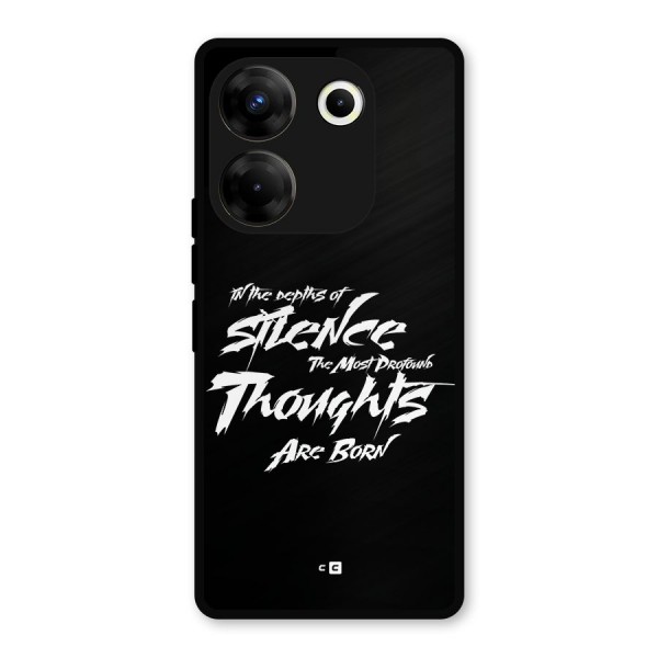 Silent Thoughts Metal Back Case for Tecno Camon 20