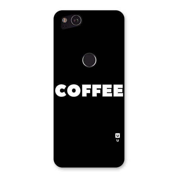 Simple Coffee Back Case for Google Pixel 2