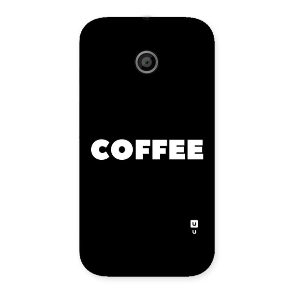 Simple Coffee Back Case for Moto E