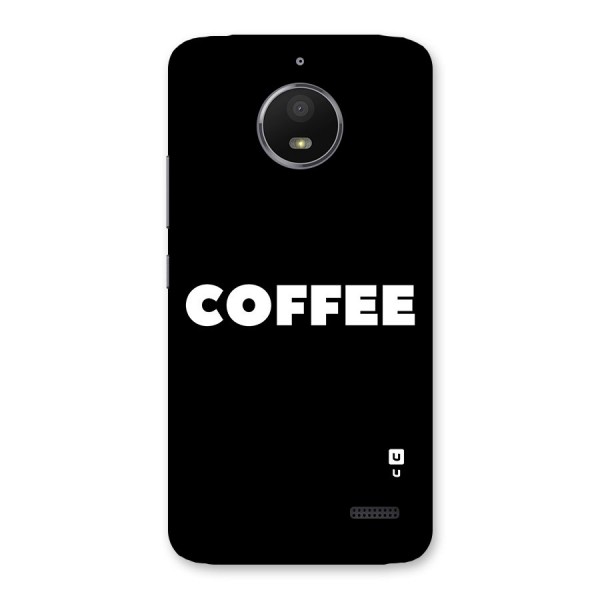 Simple Coffee Back Case for Moto E4