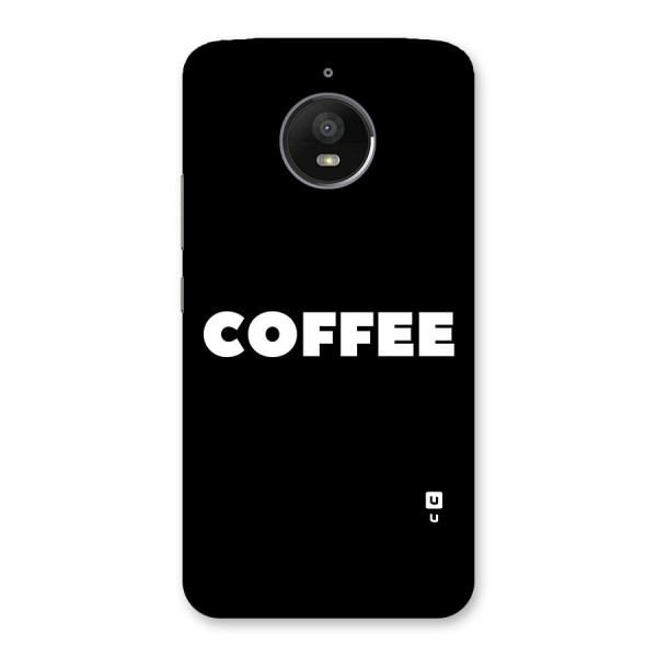 Simple Coffee Back Case for Moto E4 Plus