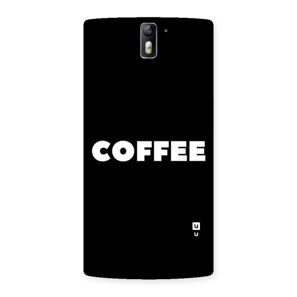 Simple Coffee Back Case for One Plus One