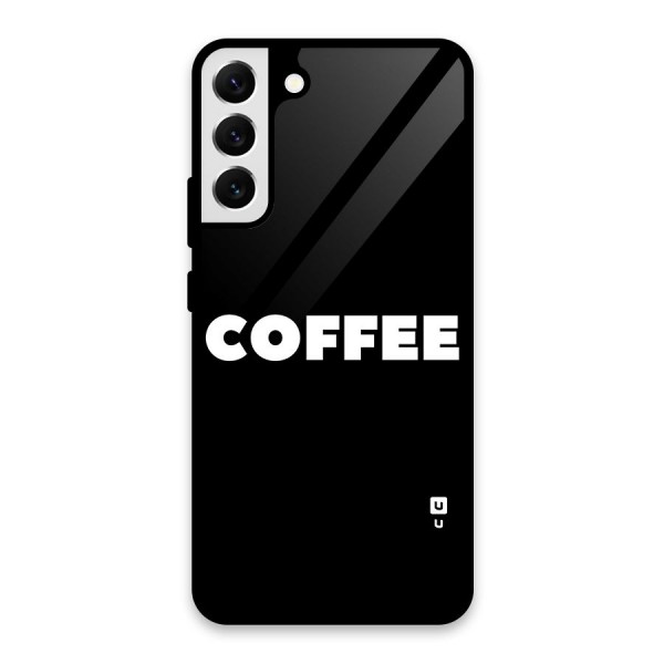 Simple Coffee Glass Back Case for Galaxy S22 Plus 5G