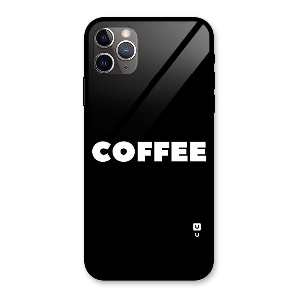 Simple Coffee Glass Back Case for iPhone 11 Pro Max