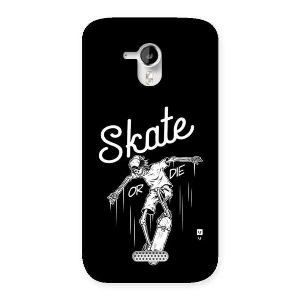 Skate Or Die Back Case for Canvas HD A116