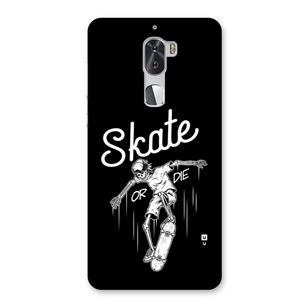 Skate Or Die Back Case for Coolpad Cool 1