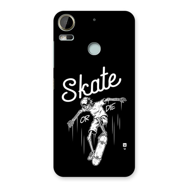 Skate Or Die Back Case for Desire 10 Pro