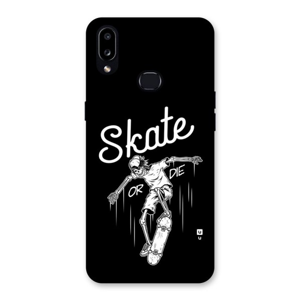 Skate Or Die Back Case for Galaxy A10s