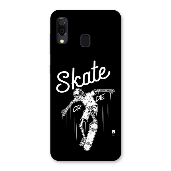 Skate Or Die Back Case for Galaxy A20