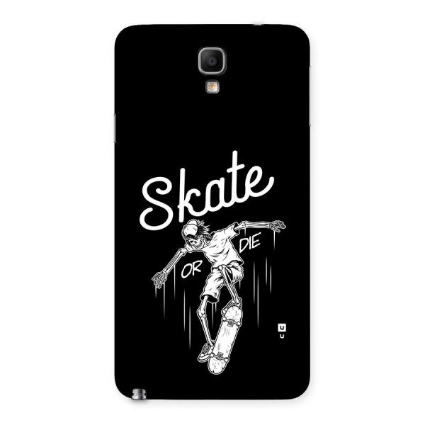 Skate Or Die Back Case for Galaxy Note 3 Neo