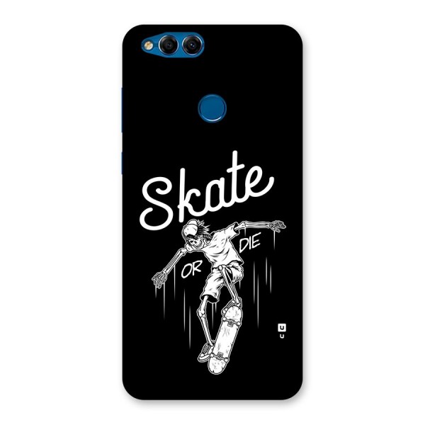 Skate Or Die Back Case for Honor 7X