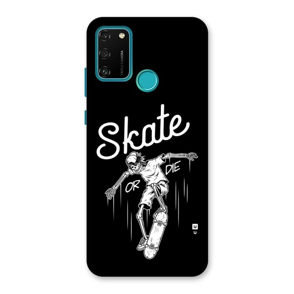 Skate Or Die Back Case for Honor 9A