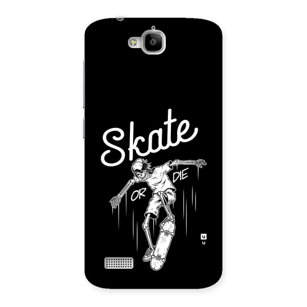 Skate Or Die Back Case for Honor Holly