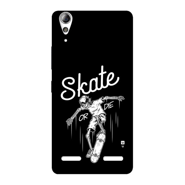 Skate Or Die Back Case for Lenovo A6000