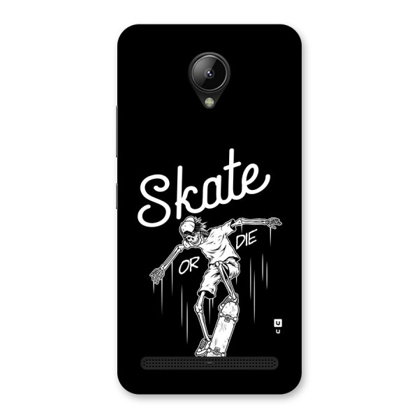 Skate Or Die Back Case for Lenovo C2