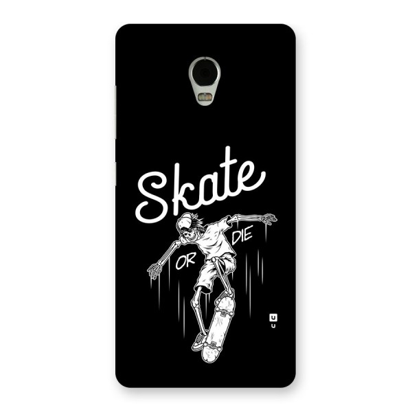 Skate Or Die Back Case for Lenovo Vibe P1