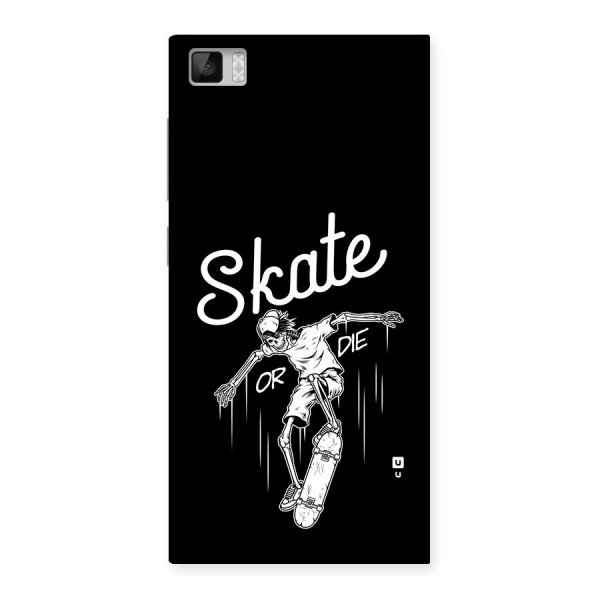 Skate Or Die Back Case for Mi3