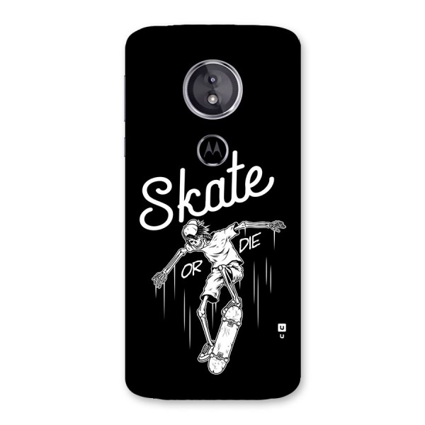 Skate Or Die Back Case for Moto E5