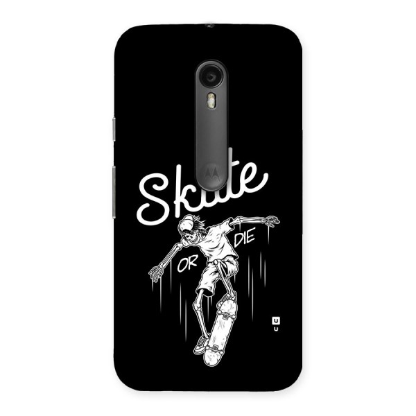 Skate Or Die Back Case for Moto G3