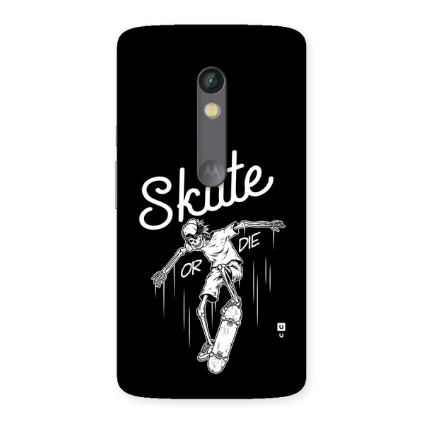 Skate Or Die Back Case for Moto X Play