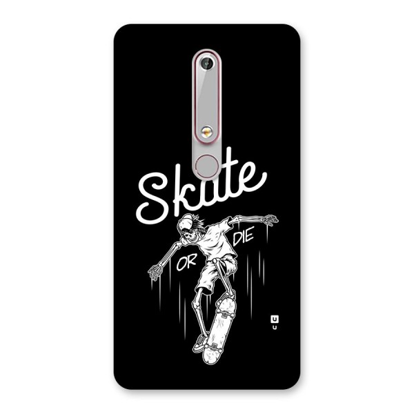 Skate Or Die Back Case for Nokia 6.1