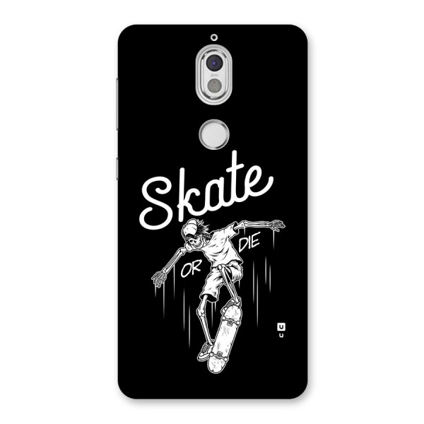 Skate Or Die Back Case for Nokia 7