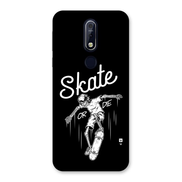 Skate Or Die Back Case for Nokia 7.1