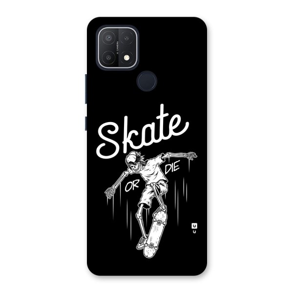 Skate Or Die Back Case for Oppo A15