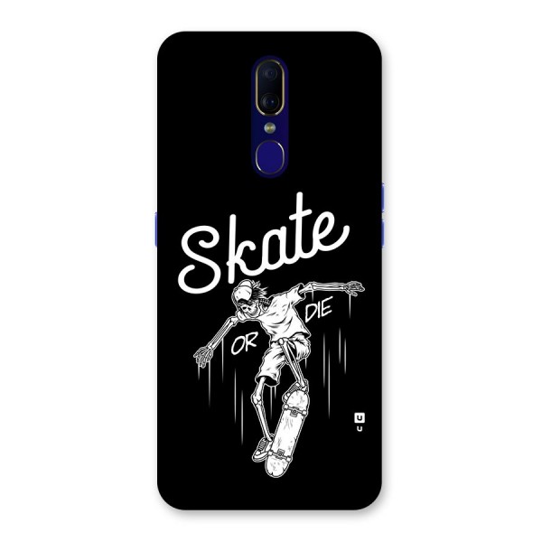 Skate Or Die Back Case for Oppo A9