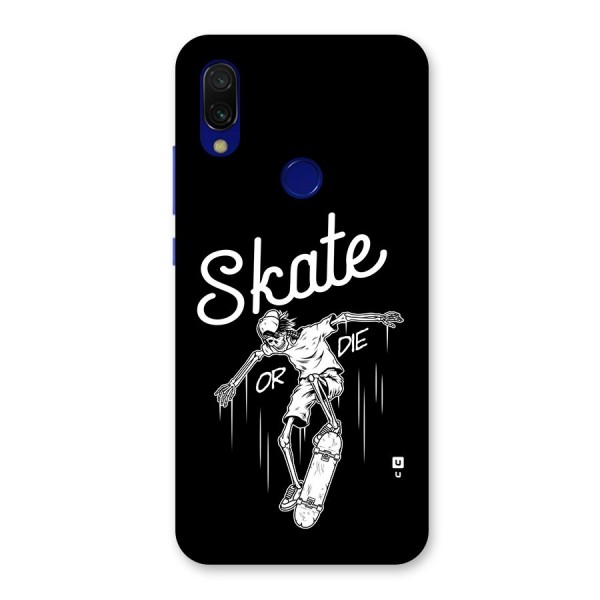 Skate Or Die Back Case for Redmi Y3