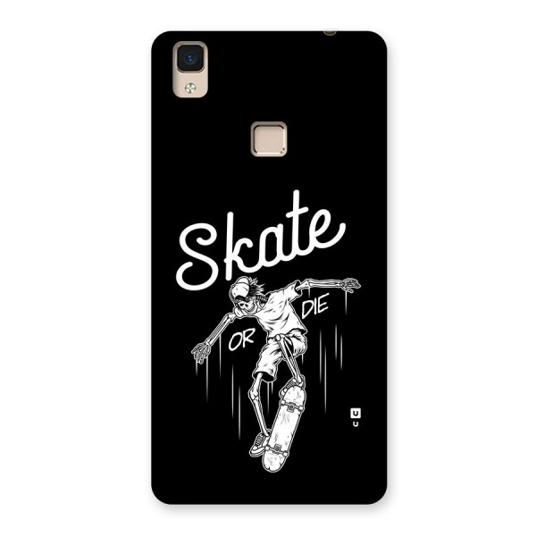 Skate Or Die Back Case for V3 Max