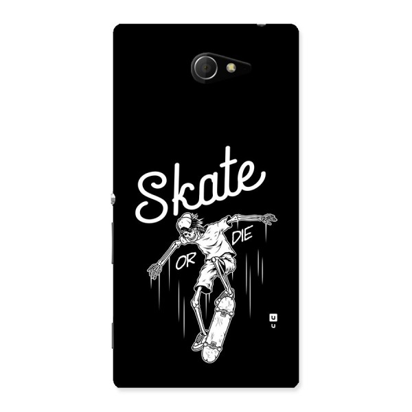 Skate Or Die Back Case for Xperia M2