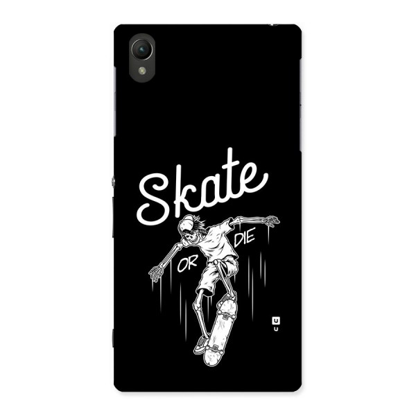 Skate Or Die Back Case for Xperia Z1