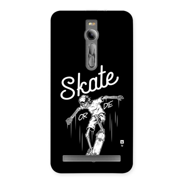 Skate Or Die Back Case for Zenfone 2